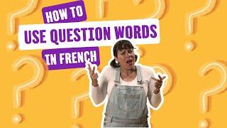 #LesPetitesLeçonsdeFrançais - Lesson 6: How to Use Question Words in French