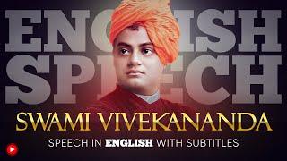 ENGLISH SPEECH | SWAMI VIVEKANANDA’s 1893 Speech at Chicago (English Subtitles)