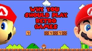 Why You Should Play, Retro Games Even if You Don't Like Them.