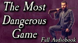 The Most Dangerous Game - Full Audiobook