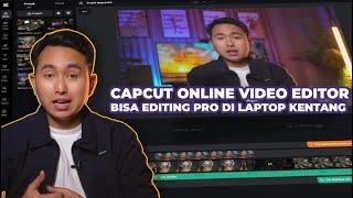 Video Academy CapCut Online Video Editor! Edit video lewat browser doang! Laptop Kentang pun hajar!