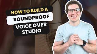 How To Build A Soundproof Voice Over Studio