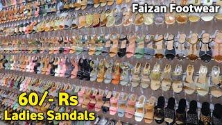 Ladies Sandals | 60/- Rs | Ladies Sandals Wholesale Market In Delhi | FAIZAN FOOTWEAR | BALLIMARAN