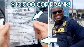 $10,000 Police Prank!