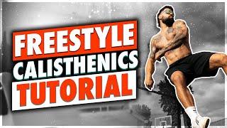 Flow Like a Pro: (Intermediate) Freestyle Calisthenics Tutorial