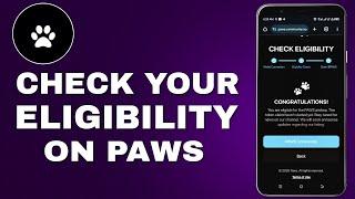 Check your Paws Eligibility | The truth behind Paws Eligibility Check no one told you about!