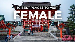 10 Best Places To Visit For Female Solo Traveler In Asia!