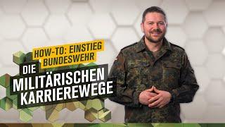 Die militärischen Karrierewege │ HOW-TO: EINSTIEG BUNDESWEHR