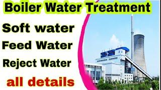 boiler water treatment,feed water treatment,soft water treatment all details #watertreatment