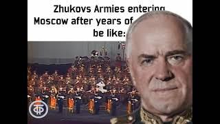 Zhukov entering Moscow be like - TNO Meme