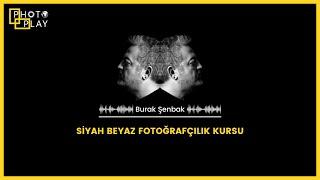 Siyah Beyaz Fotoğrafçılık Kursu