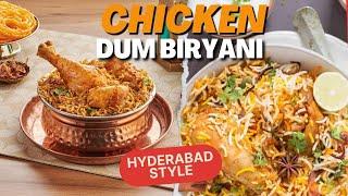 Home made Chicken dum biryani| Hyderabad style chicken dum biryani