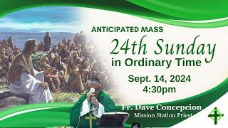 Sept. 14, 2024 (4:30pm) 24th Sunday in Ordinary Time with Fr. Dave Concepcion