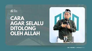 [Kajian Musawarah] Cara Agar Selalu Ditolong Allah  - Ustadz Adi Hidayat