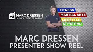 Marc Dressen - Expert Personal Fitness Trainer in London [Presenter Showreel 2017]