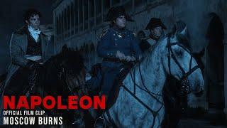 Napoleon - Moscow Burns - Only In Cinemas Now