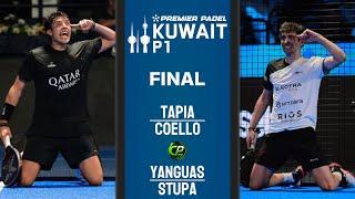 FINAL | TAPIA & COELLO VS STUPA & YANGUAS | Premier Padel Kuwait City P1 | Highlights