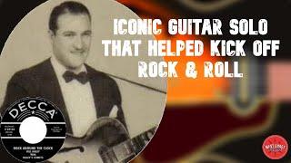 The Guitar solo that helped launch Rock and Roll