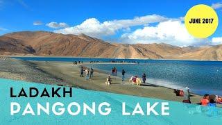 Pangong Lake | Ladakh | June 2017 | Full HD 1080P