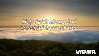 Png gospel | Song Lyrics | Spirit blong tok tru | 2024 | Full version