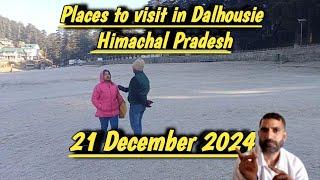 Places to visit in Dalhousie in December 2024 | Places to visit in Himachal Pradesh in December 2024