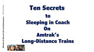 Ten Secrets to Sleeping in Coach! [New Version] #Amtrak #train #railfan #coach