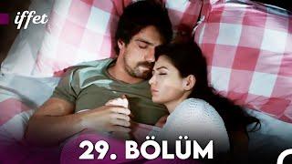 İffet 29. Bölüm