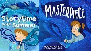  MASTERPIECE  | Inclusive/Neurodiverse Children's Read-Aloud | Storytime with Summer