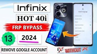 Infinix Hot 40i Frp Bypass Android 13 Infinix X6528 Google Account Bypass Infinix X6528 Frp Unlock