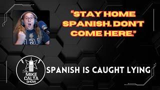 Spanish is Caught Lying | The Mike Calta Show