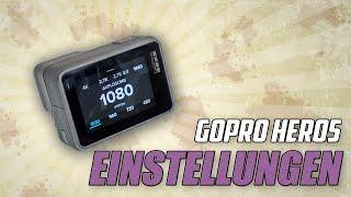 GoPro Hero5 #03 - Einstellungen im Detail