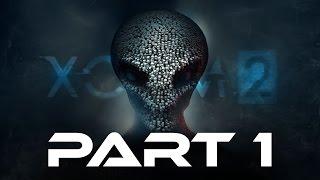 XCOM 2 Gameplay Walkthrough Part 1 - KILLING SOME ALIENS (Full Game)