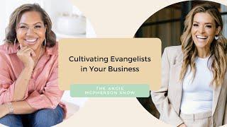 Cultivating Evangelists in Your Business with Jasmine Star | The Angie McPherson Show