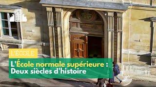 Deux siècles d'histoire : découvrez l'École normale supérieure | ENS-SPL