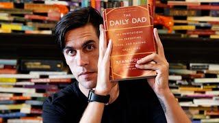 The Daily Dad: 366 Meditations on Parenting, Love, and Raising Great Kids