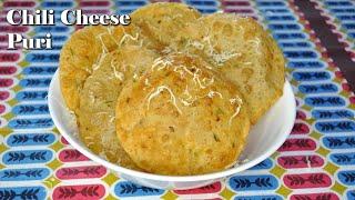 How to make Chili Cheese Puri|Spicy Cheese Puri| Weekend plan!