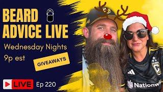 Beard Advice LIVE [Beard Octane GIVEAWAYS] ep220!