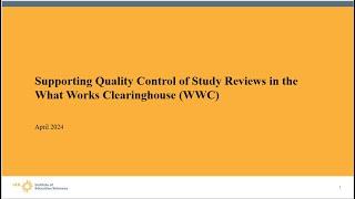 Supporting Quality Control of Study Reviews in the What Works Clearinghouse
