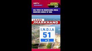 Jharkhand Election Results | Big Twist In Jharkhand: INDIA Marches Ahead Of NDA