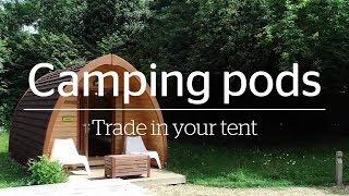 Camping Pods | Trade in your tent