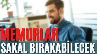 Memurlar Artık Sakal Bırakabilecek