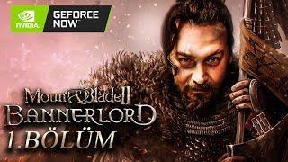 TAKTİKLERLE ISINMA | ONLINE | MOUNT & BLADE ||: BANNERLORD | BÖLÜM 1 #GeForceNOW @RRaenee @Cordiseps