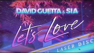 David Guetta & Sia - Let’s Love (Lyric video)