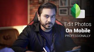 Ultimate Snapseed Tutorial: How to Edit Photos Like a Pro! | Urdu/Hindi | Part 1/2