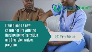 Discover the transformative Nursing Home Transition and Diversion waiver program