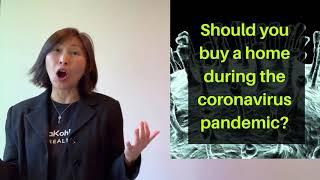 Should you buy a house during the Coronavirus pandemic?