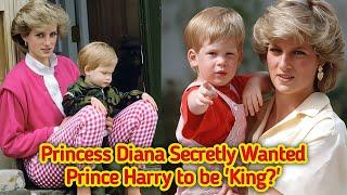 Princess Diana's Secret Wish: Good King Harry | Royal Family Insights