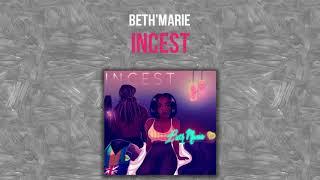 Beth'Marie - Incest (Official Audio)