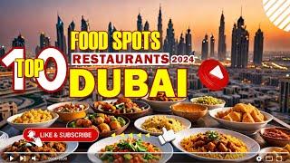 The Best Rated Restaurants in Dubai You Need to Try ( NEW 2024)