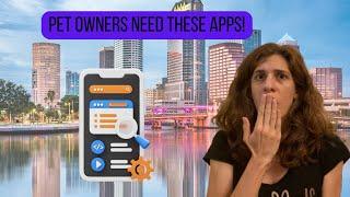 YOU NEED THESE 3 APPS FOR PETS in Pet Friendly Tampa